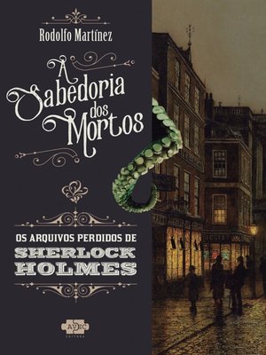 cover image of Sherlock Holmes e a sabedoria dos mortos
